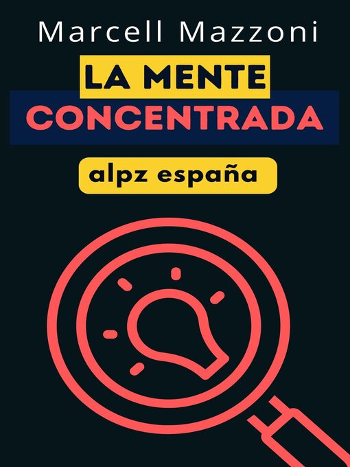 Title details for La Mente Enfocada by Alpz Espana - Available